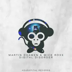 Digital Disorder - Single by Martin Dhamen & Mick Roxx album reviews, ratings, credits