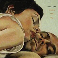 Spring and Fall by Paul Kelly album reviews, ratings, credits
