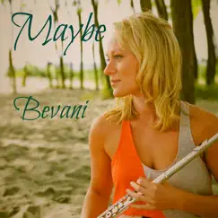 Maybe - Single by Bevani album reviews, ratings, credits