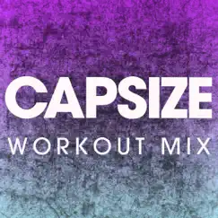 Capsize (Extended Workout Mix) Song Lyrics