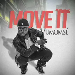 Move It - Single by Vumomsé album reviews, ratings, credits