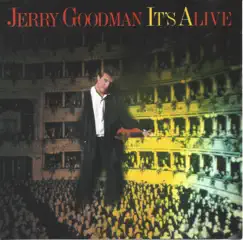 It's Alive by Jerry Goodman album reviews, ratings, credits
