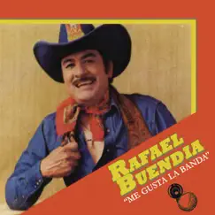 Me Gusta la Banda by Rafael Buendía album reviews, ratings, credits