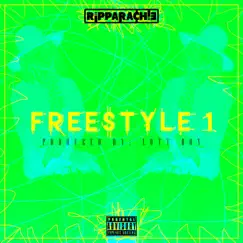 Freestyle 1 - Single by Ripparachie album reviews, ratings, credits