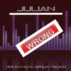 Wrong - Single by Julian album reviews, ratings, credits