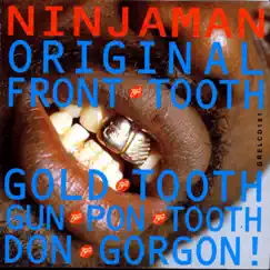 Original Front Tooth Gold Tooth Don Gorgon by Ninjaman album reviews, ratings, credits