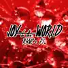 Joy to the World (RKVC + Flo) - Single album lyrics, reviews, download