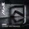 To Keep You Engaged - Single album lyrics, reviews, download