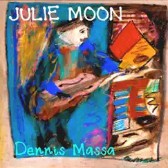 Julie Moon by Dennis Massa album reviews, ratings, credits
