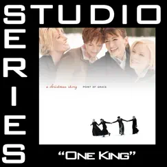 One King (Studio Series Performance Track) - Single by Point of Grace album reviews, ratings, credits