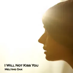 I Will Not Kiss You Song Lyrics