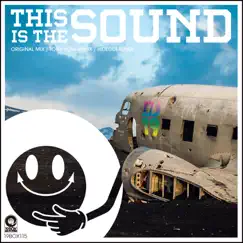This Is The Sound(Tony Kosa Remix) Song Lyrics