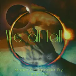 We All Fall - Single by Farandiel album reviews, ratings, credits