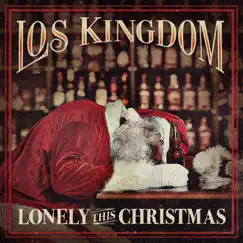 Lonely This Christmas - Single by Los Kingdom album reviews, ratings, credits