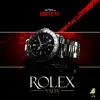 Rolex - Single album lyrics, reviews, download