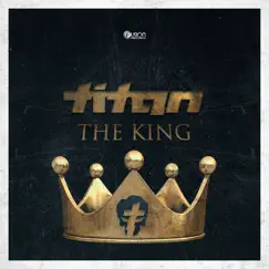 The King - Single by Titan album reviews, ratings, credits