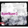 Hyper Hyper 3 album lyrics, reviews, download
