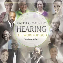 Faith Comes by Hearing the Word of God by Various Artists album reviews, ratings, credits