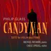 Philip Glass: Candyman (Suite for Violin & Piano) - EP album lyrics, reviews, download
