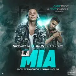 La Mia (feat. Juhn) - Single by Nio García album reviews, ratings, credits