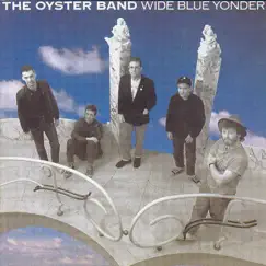 Wide Blue Yonder by Oysterband album reviews, ratings, credits
