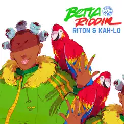 Betta Riddim - Single by Riton & Kah-Lo album reviews, ratings, credits
