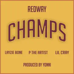 Champs (feat. Layzie Bone, P the Artist & Lil Cray) Song Lyrics