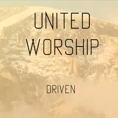 Driven by United Worship album reviews, ratings, credits