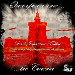 Once Upon a Time the Cinema (Dark Japanime Tribute) by Sebastien ride album reviews, ratings, credits