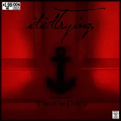 The Things We Think & Do Not Say, Pt. 1 - Single by IDiedTrying album reviews, ratings, credits