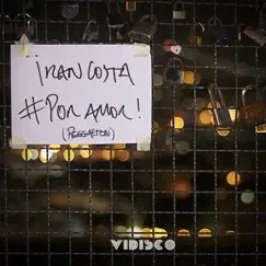 Por Amor (Reggaeton) - Single by Iran Costa album reviews, ratings, credits