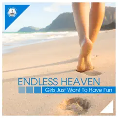 Girls Just Want To Have Fun - Single by Endless Heaven album reviews, ratings, credits