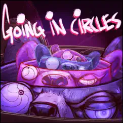 Going In Circles - Single by Teddy & The Love Gang album reviews, ratings, credits