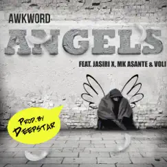 Angels (feat. Jasiri X, Mk Asante & Voli) - Single by Awkword album reviews, ratings, credits