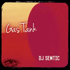 Gas Tank (Semtic Mix) Song Lyrics