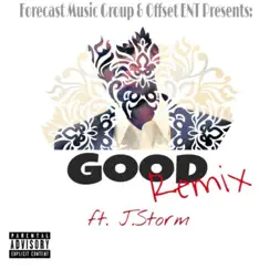 Good Remix (feat. Essential J) - Single by J.Storm album reviews, ratings, credits