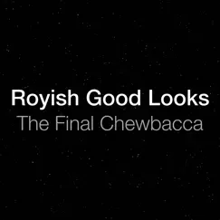 The Final Chewbacca Song Lyrics