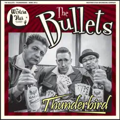 Thunderbird - EP by The Bullets album reviews, ratings, credits