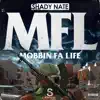 MFL (Mobbin Fa Life) album lyrics, reviews, download