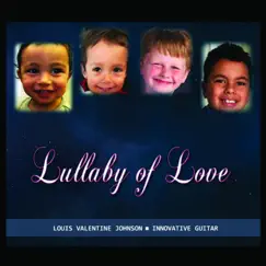 Lullaby of Love - Single by Louis Valentine Johnson album reviews, ratings, credits