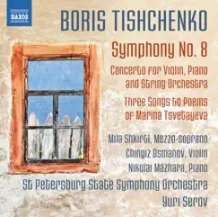 Tishchenko: Symphony No. 8, Op. 149 by St. Petersburg State Symphony Orchestra & Yuri Serov album reviews, ratings, credits