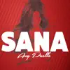 Sana - Single album lyrics, reviews, download