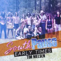 South Pause-Early Times by Tim Nielsen album reviews, ratings, credits