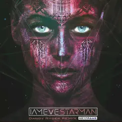 Starman (Dandy Ryder Remix) - Single by Iameve album reviews, ratings, credits