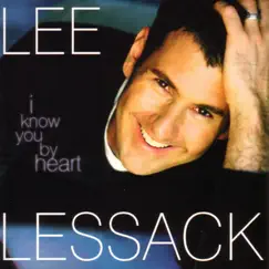 I Know You by Heart by Lee Lessack album reviews, ratings, credits