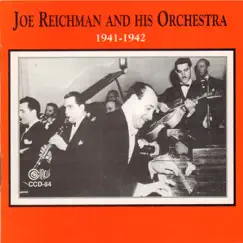 1941-1942 by Joe Reichman and His Orchestra album reviews, ratings, credits