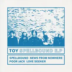 Spellbound - EP by TOY album reviews, ratings, credits
