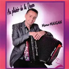 Au plaisir de la danse by Manu Maugain album reviews, ratings, credits