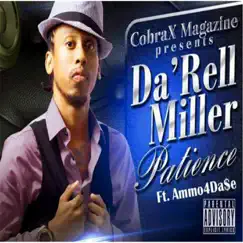Patience (feat. Ammo4da$e) - Single by Da'rell Miller album reviews, ratings, credits