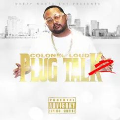 Plug Talk 2 by Colonel Loud album reviews, ratings, credits